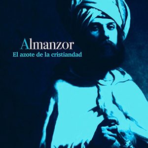 Audiolibro Almanzor: El azote de la cristiandad