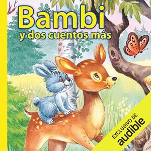 Audiolibro Bambi y dos cuentos más (Narración en Castellano)