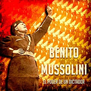 Audiolibro Benito Mussolini