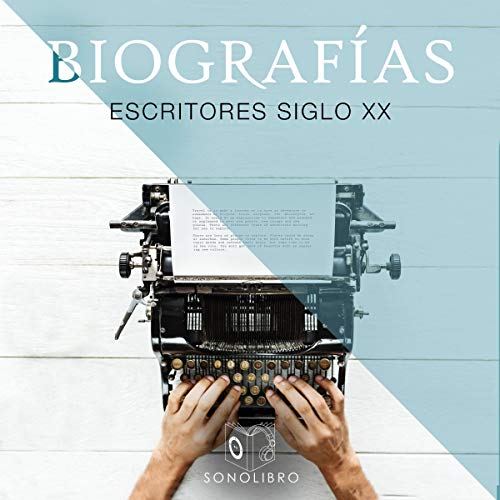 Audiolibro Biografías - Escritores del siglo XX