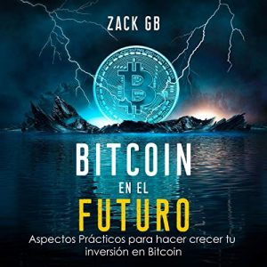 Audiolibro Bitcoin en el Futuro