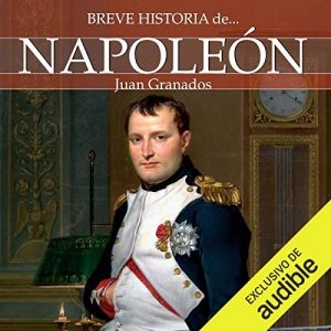 Audiolibro Breve historia de Napoleón