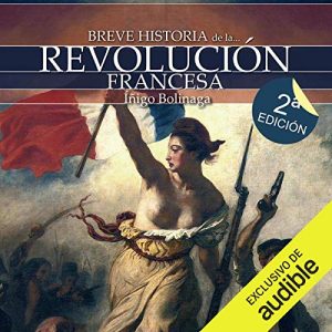 Audiolibro Breve historia de la Revolución francesa