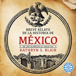 Audiolibro Breve relato de la historia de México