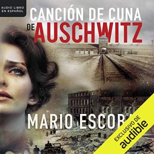 Audiolibro Canción de cuna en Auschwitz