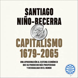 Audiolibro Capitalismo (1679-2065)