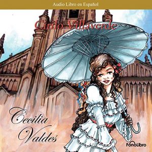 Audiolibro Cecilia Valdes (Spanish Edition)