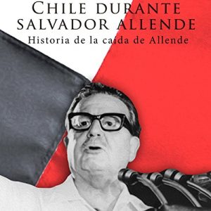 Audiolibro Chile durante Salvador Allende