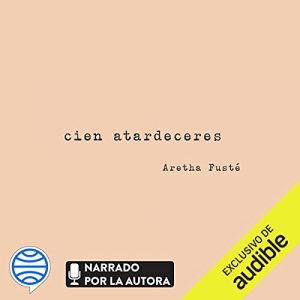 Audiolibro Cien atardeceres (Narración en Castellano)
