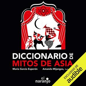 Audiolibro Diccionario de mitos de Asia