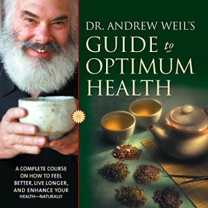 Audiolibro Dr. Andrew Weil’s Guide to Optimum Health