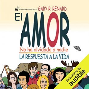 Audiolibro El Amor No Ha Olvidado A Nadie