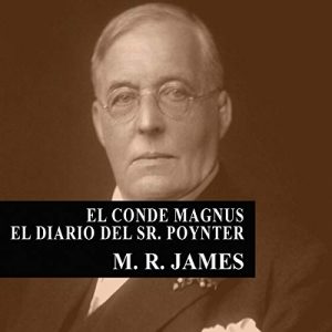 Audiolibro El Conde Magnus - El diario del Señor Poynter