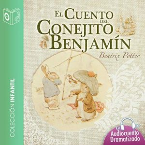 Audiolibro El Cuento del Conejito Benjamín