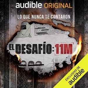 Audiolibro El Desafío: 11-M