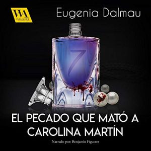 Audiolibro El pecado que mató a Carolina Martín