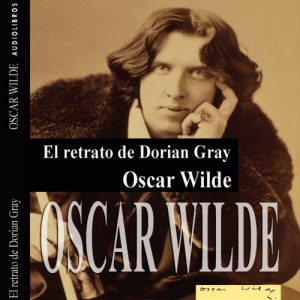 Audiolibro El retrato de Dorian Gray I