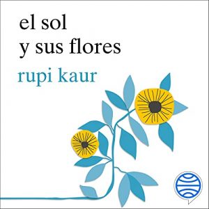 Audiolibro El sol y sus flores