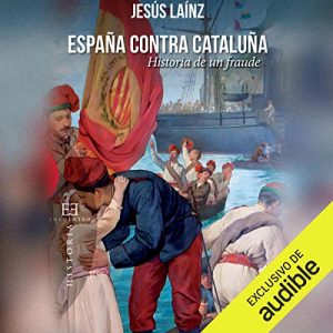 Audiolibro España contra Cataluña