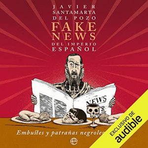 Audiolibro Fake news del Imperio español
