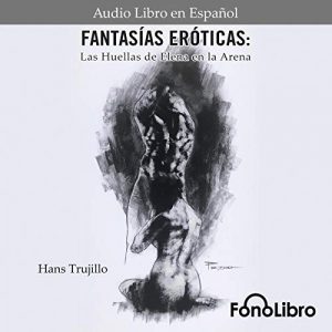 Audiolibro Fantasías Eróticas: Las Huellas de Helena en la Arena