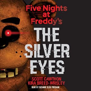 Audiolibro Five Nights at Freddy's: The Silver Eyes