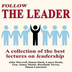 Audiolibro Follow the Leader - a Collection of the Best Lectures on Leadership