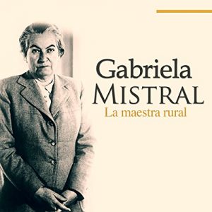 Audiolibro Gabriela Mistral (Edición en español)