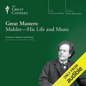 Audiolibro Great Masters: Mahler - His Life and Music