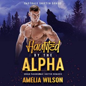 Audiolibro Haunted by the Alpha