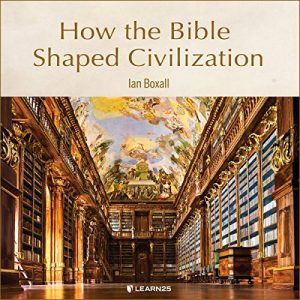 Audiolibro How the Bible Shaped Civilization