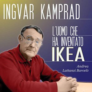 Audiolibro Ingvar Kamprad: L'uomo che ha inventato IKEA