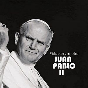 Audiolibro Juan Pablo II: Vida obra y santidad