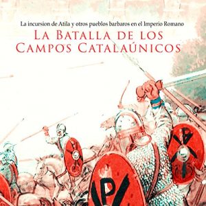 Audiolibro La Batalla de los Campos Catalaúnicos