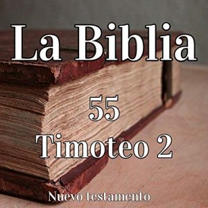 Audiolibro La Biblia: 55 Timoteo 2