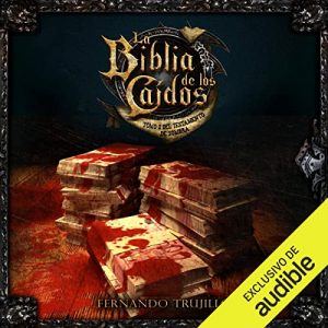 Audiolibro La Biblia de los Caídos: Tomo 2 del testamento de Sombra