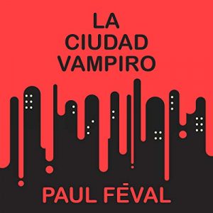 Audiolibro La Ciudad Vampiro
