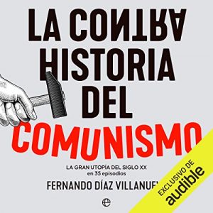 Audiolibro La ContraHistoria del comunismo