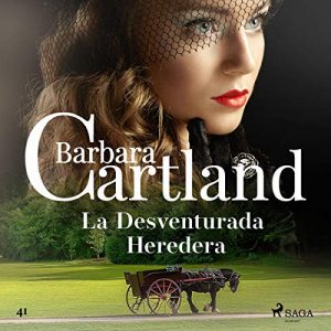 Audiolibro La Desventurada Heredera