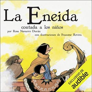 Audiolibro La Eneida Contada a Los Niños
