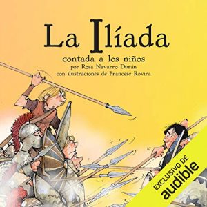 Audiolibro La Iliada Contada A Los Niños