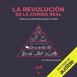 Audiolibro La Revolución de la Comida Real (Narración en Castellano)