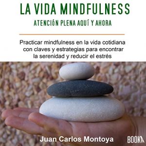 Audiolibro La Vida Mindfulness