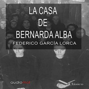 Audiolibro La casa de Bernarda Alba