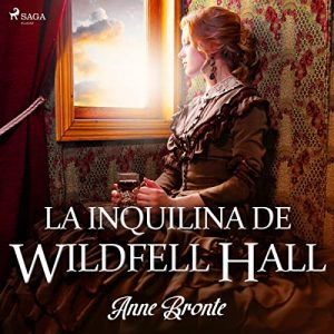 Audiolibro La inquilina de Wildfell Hall