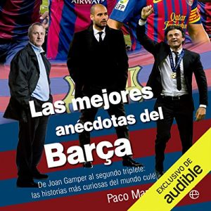 Audiolibro Las mejores anécdotas del Barça