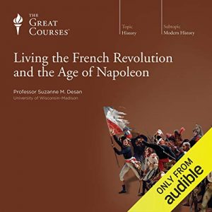 Audiolibro Living the French Revolution and the Age of Napoleon