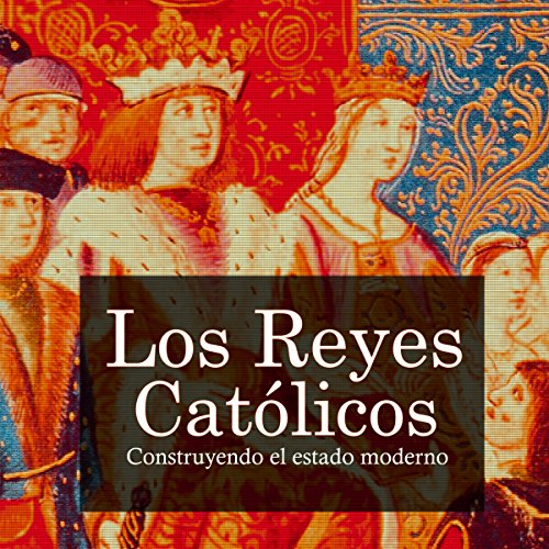 Audiolibro Los Reyes Católicos