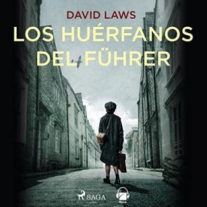 Audiolibro Los huérfanos del Fürher