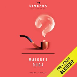 Audiolibro Maigret duda (Narración en Castellano)